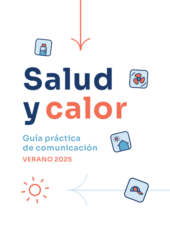 Salud y calor. Guía práctica de comunicación. VERANO 2025 Portada con el título: Salud y calor. Guía práctica de comunicación. VERANO 2025