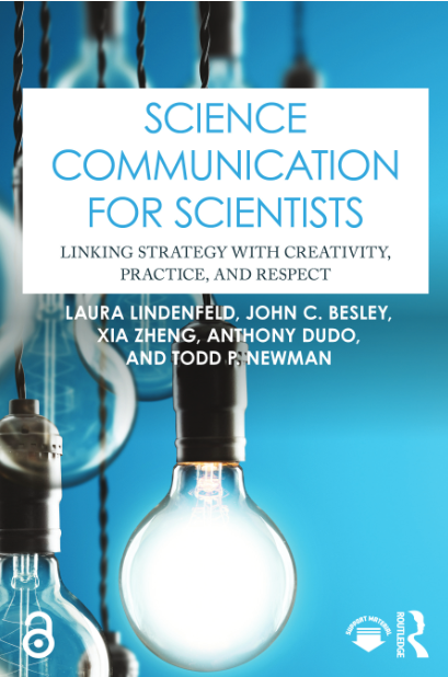 Science Communication for Scientists - Linking Strategy with Creativity, Practice, and Respect