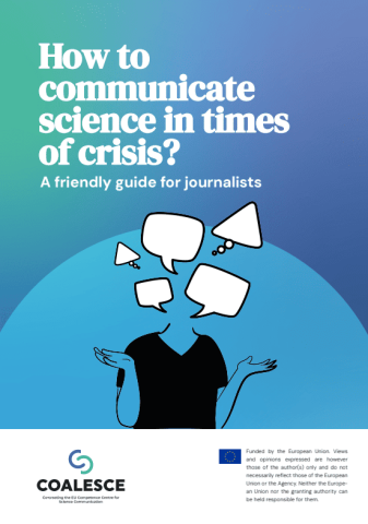 How to communicate science in times of crisis? A friendly guide for journalists Imagen de portada de la Guía para comunicar ciencia en tiempos de crisis dirigida a periodistas