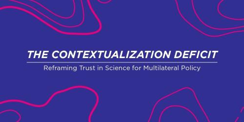 Informe "the contextualization deficit", sobre cómo fomentar la confianza en la ciencia